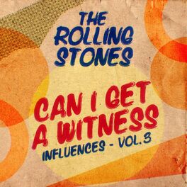 Album cover of Can I Get A Witness (Influences - Vol. 3)