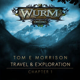 Album cover of Wurm Online - Travel & Exploration: Chapter 1
