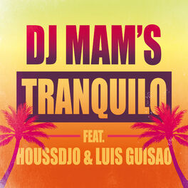 Album cover of Tranquilo (feat. Houssdjo & Luis Guisao) [Radio Edit] - Single
