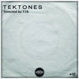 Album cover of Tektones #12 (Selected by T78)