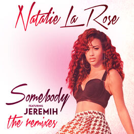 Album cover of Somebody (The Remixes)