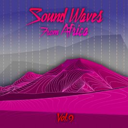 Album cover of Sound Waves from Africa, Vol. 9