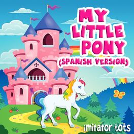 Album cover of My Little Pony (Spanish Version)
