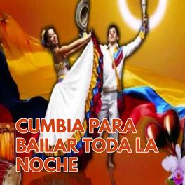 Album cover of Cumbia para bailar toda la noche