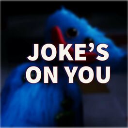 Album cover of Joke's on you