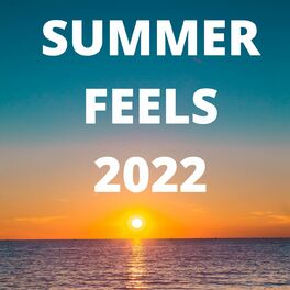 Album cover of Summer Feels 2022