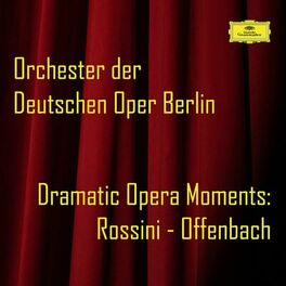 Album cover of Dramatic Opera Moments: Rossini - Offenbach