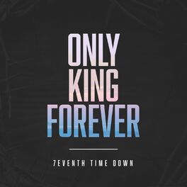 Album cover of Only King Forever (Radio Edit)