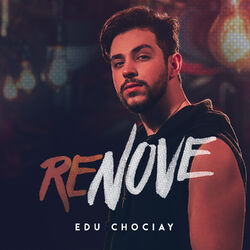 Download CD Edu Chociay – reNOVE 2019