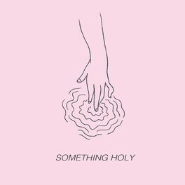 Album cover of Something Holy
