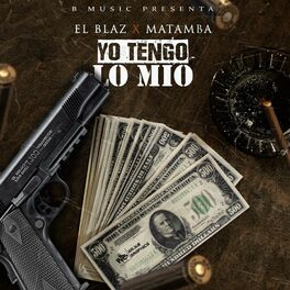 Album cover of Yo Tengo Lo Mio (feat. Matamba)