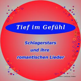Album cover of Tief im Gefühl Schlagerstars und ihre romantischen Liebeslieder