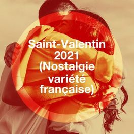Album cover of Saint-Valentin 2021 (Nostalgie variété française)