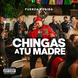Album cover of Chingas A Tu Madre