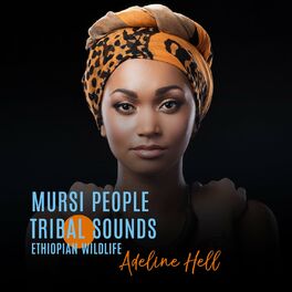 Album cover of Mursi People Tribal Sounds: Ethiopian Wildlife, Kenya Safari Experience and Indigenous Instruments
