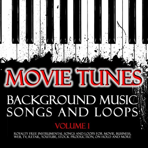 Movie Tunes - Movie Tunes Royalty Free Background Music Songs and Loops.  Vol. 1. Instrumentals for TV, Video, Web & More.: letras y canciones |  Escúchalas en Deezer
