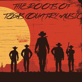 Album cover of The Roots of Texas Country Music
