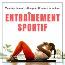 Album cover of Entraînement sportif: Musique de motivation pour fitness à la maison, jogging et course à pied