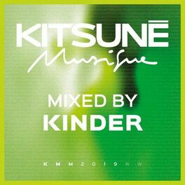 Album cover of Kitsuné Musique Mixed by Kinder (DJ Mix)