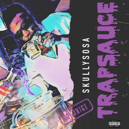 Album cover of TrapSauce 100% Juice