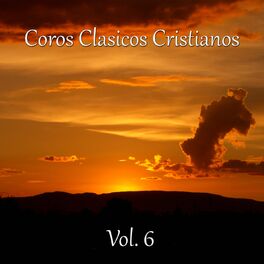 Album cover of Coros Clásicos Cristianos, Vol. 6 (A Cristo Coronad)