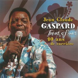 Album cover of Best of Jean Claude Gaspard, Vol. 2 (40 ans de carrière)