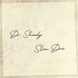 Album cover of Dr Shady Slim Dre