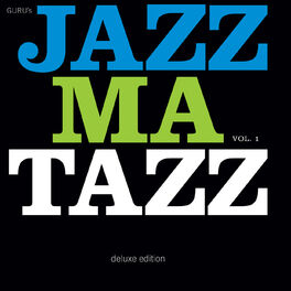Album cover of Guru's Jazzmatazz, Vol. 1 (Deluxe Edition)