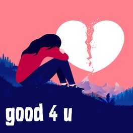 Album cover of good 4 u