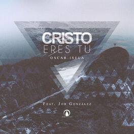 Album cover of Cristo Eres Tu