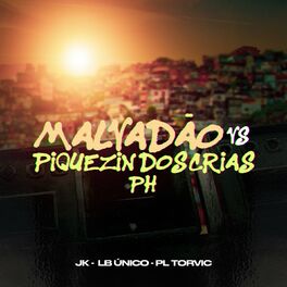 Album cover of MALVADÃO vs PIQUEZIN DOS CRIAS PH