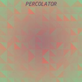 Album cover of Percolator