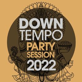 Album cover of Downtempo Party Session 2022