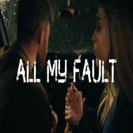 Album cover of All My Fault