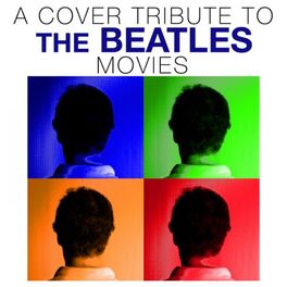 Album cover of A Cover Tribute to the Beatles Movies
