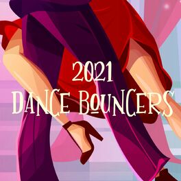 Album cover of 2021 Dance Bouncers