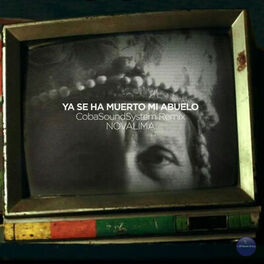 Album cover of Ya Se Ha Muerto Mi Abuelo (Coba Soundsystem Remix)