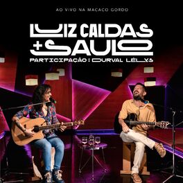 Album cover of Luiz Caldas e Saulo (Ao Vivo na Macaco Gordo)