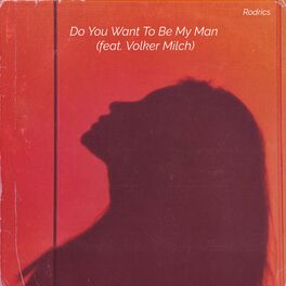 Album cover of Do You Want to Be My Man
