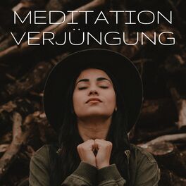 Album cover of Meditation Verjüngung: Yoga, Qigong, Tai Chi, Entspannungsmusik für Kinder und Erwachsene