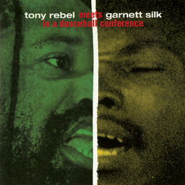 Album cover of Tony Rebel Meets Garnett Silk In A Dancehall Conference