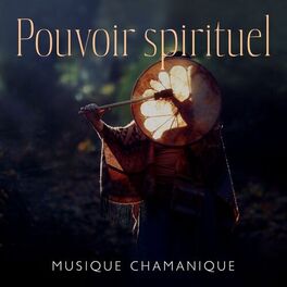 Album cover of Pouvoir spirituel: Musique chamanique thérapeutique avec tambours et chaman chantant, Sons de méditation chamanique
