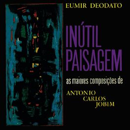 Album cover of Inútil Paisagem - As Maiores Composições De Antonio Carlos Jobim