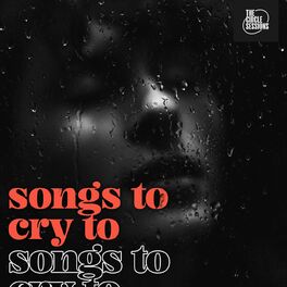 Album cover of songs to cry to by The Circle Session