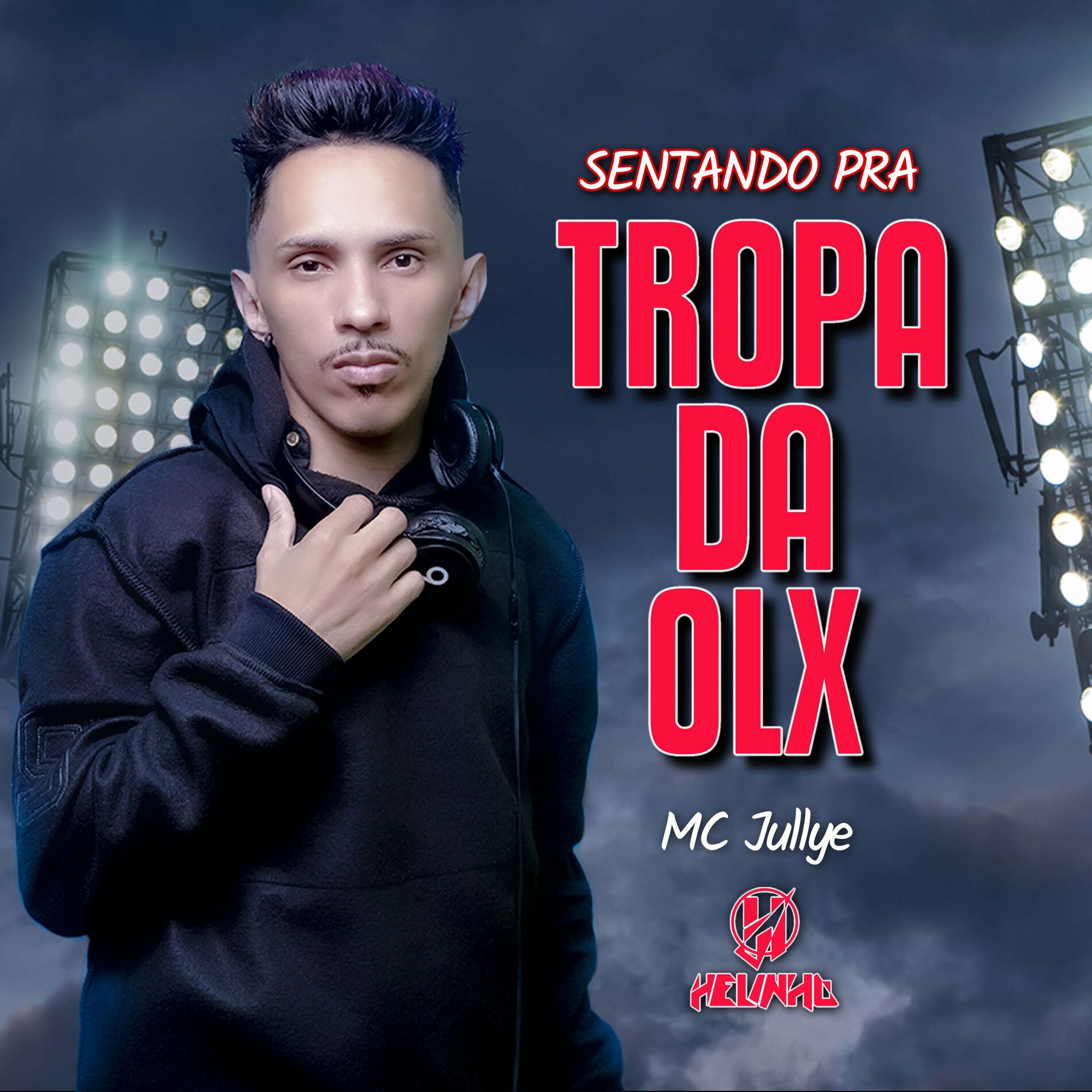 DJ Helinho - Sentando pra Tropa da Olx: letras de canciones | Deezer