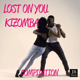 Album cover of Lost On You Kizomba Compilation