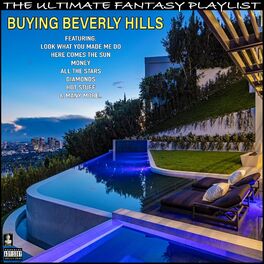 Album cover of Buying Beverly Hills The Ultimate Fantasy Playlist