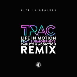 Album cover of Life in Motion (Carlito & Addiction Remix)