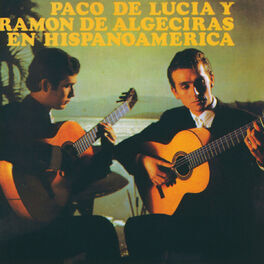Album cover of Paco De Lucia / Ramon De Algeciras En Hispanoamerica