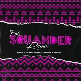 Album cover of Squander (Remix) [feat. Niniola & Sayfar]